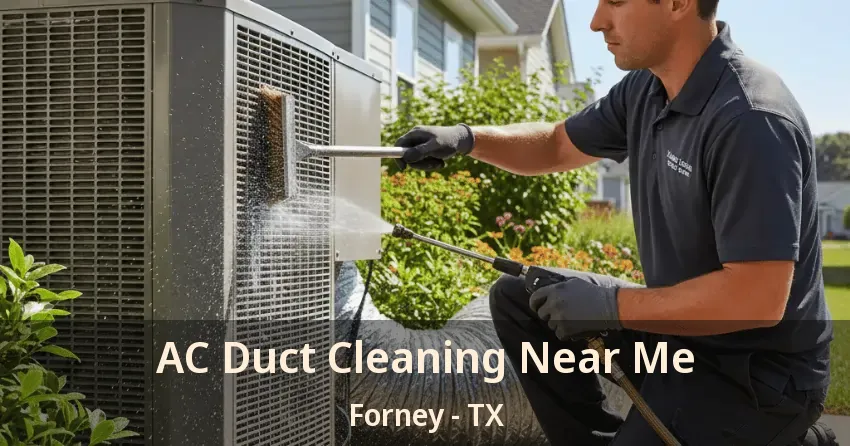 AC Duct Cleaning Near Me Forney - TX
