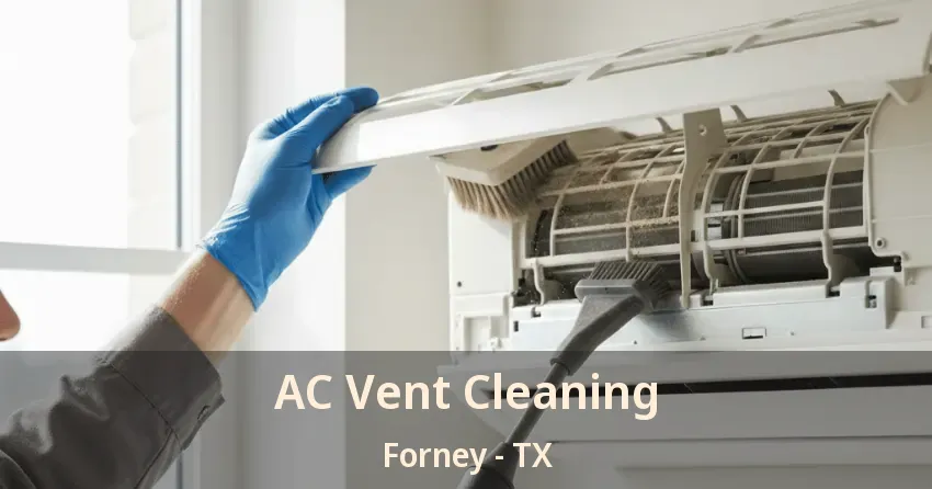 AC Vent Cleaning Forney - TX AC Vent Cleaning Forney - TX
