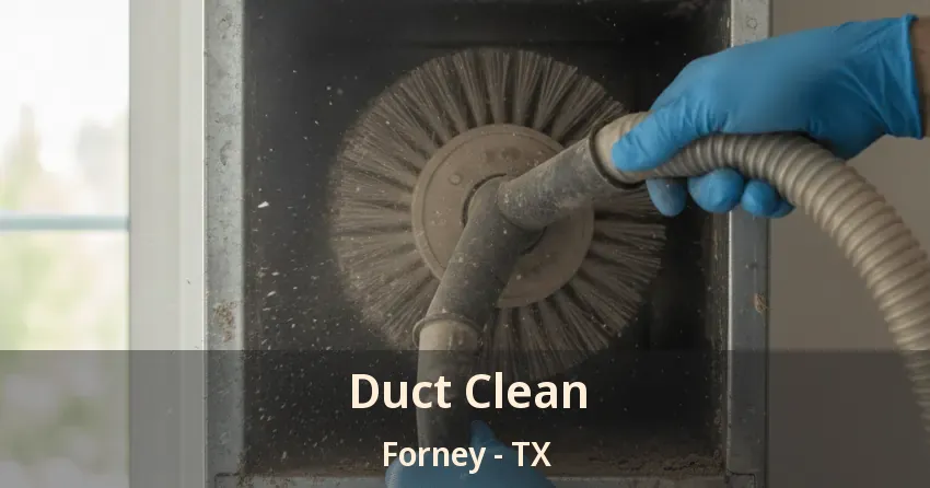 Duct Clean Forney - TX