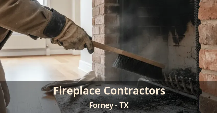 Fireplace Contractors Forney - TX